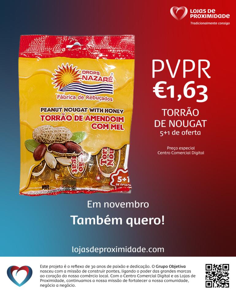 Promoção Imbatível de Novembro: Torrão de Nougat 5+1 Grátis no CCD Promoção Imbatível de Novembro: Torrão de Nougat 5+1 Grátis no CCD